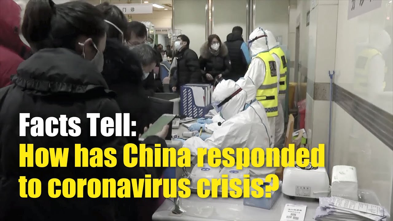 Facts Tell: How has China responded to coronavirus crisis?